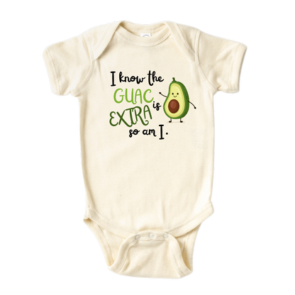 I Know the Guac is Extra so am I Baby Onesie® Cute Avocado Baby Clothes for Kids Outfit Gift for Newborn Clothes