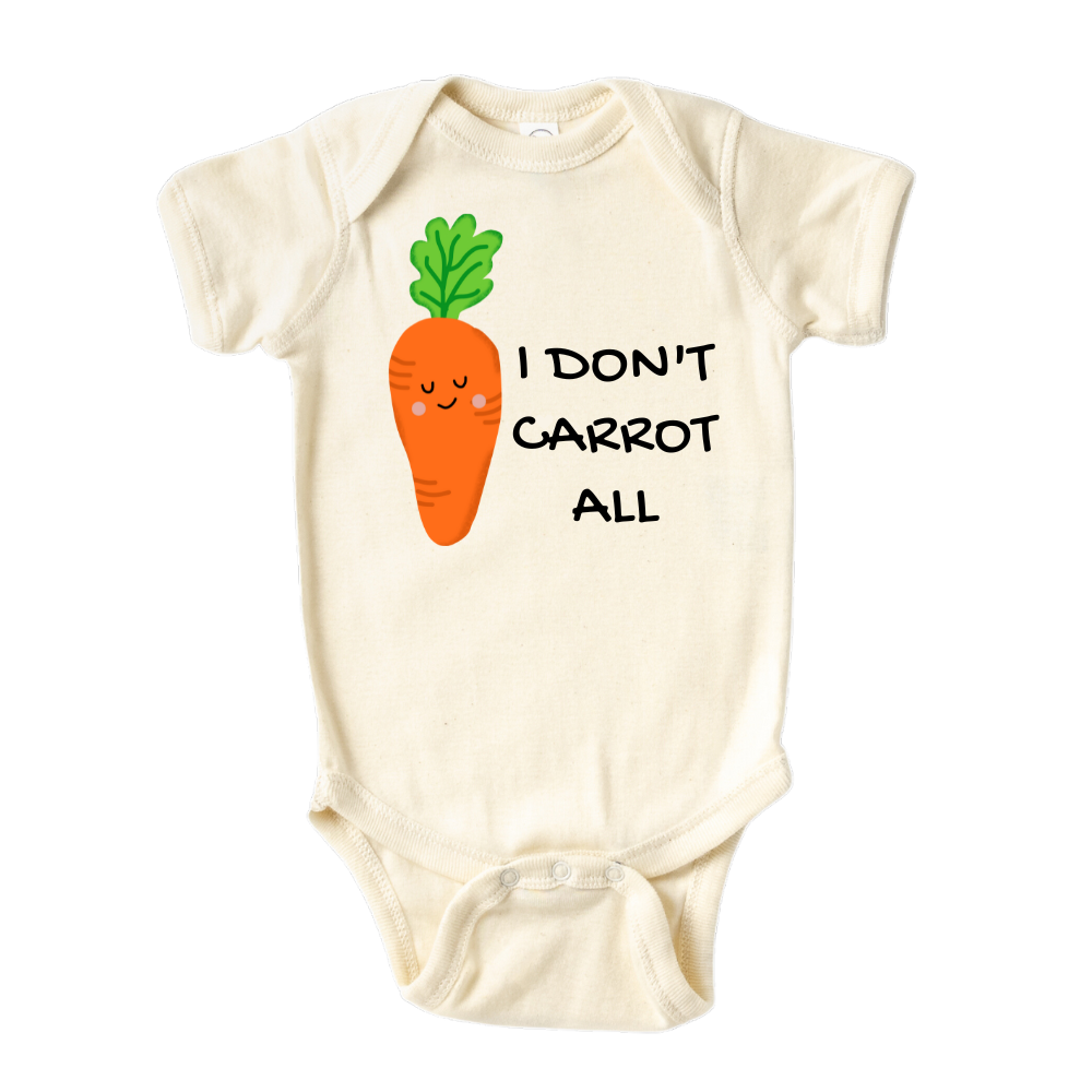 Natural Baby Bodysuit with carrot graphic and 'I Don't Carrot All' text. Playful and trendy shirt for children's fashion