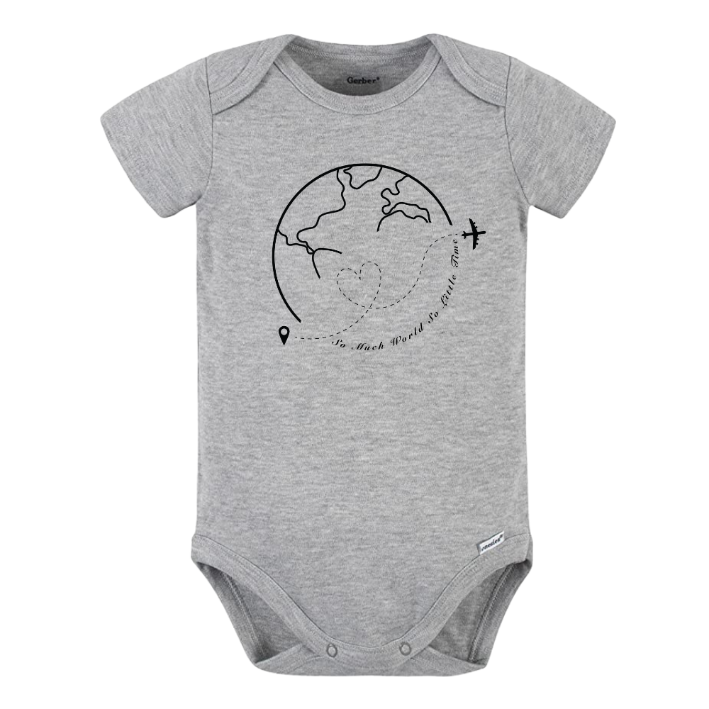 So Much World So Little Time Baby Onesie® Travel Shirt