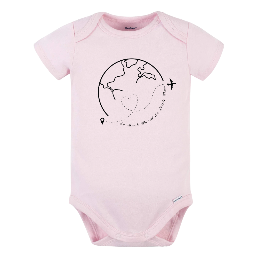 So Much World So Little Time Baby Onesie® Travel Shirt