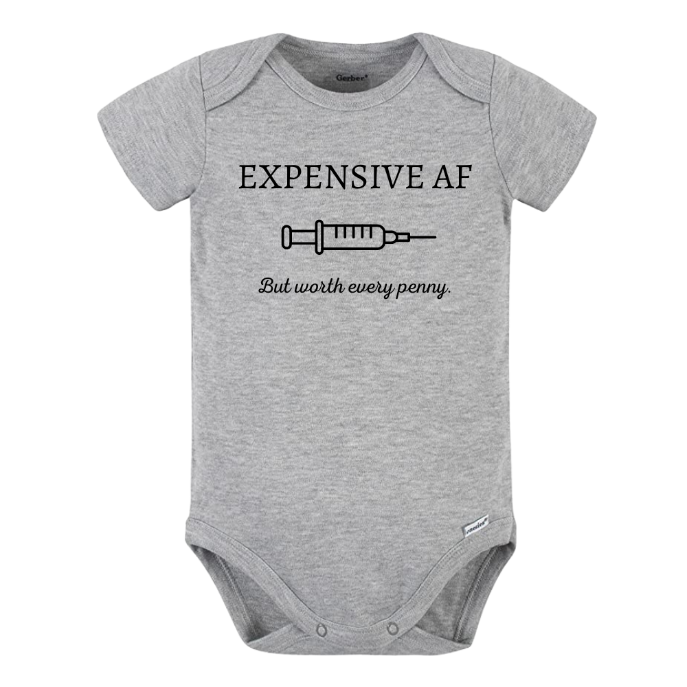 Baby Onesie® Expensive AF But Worth Every Penny IVF Baby Infant Clothing for Baby Shower Gift