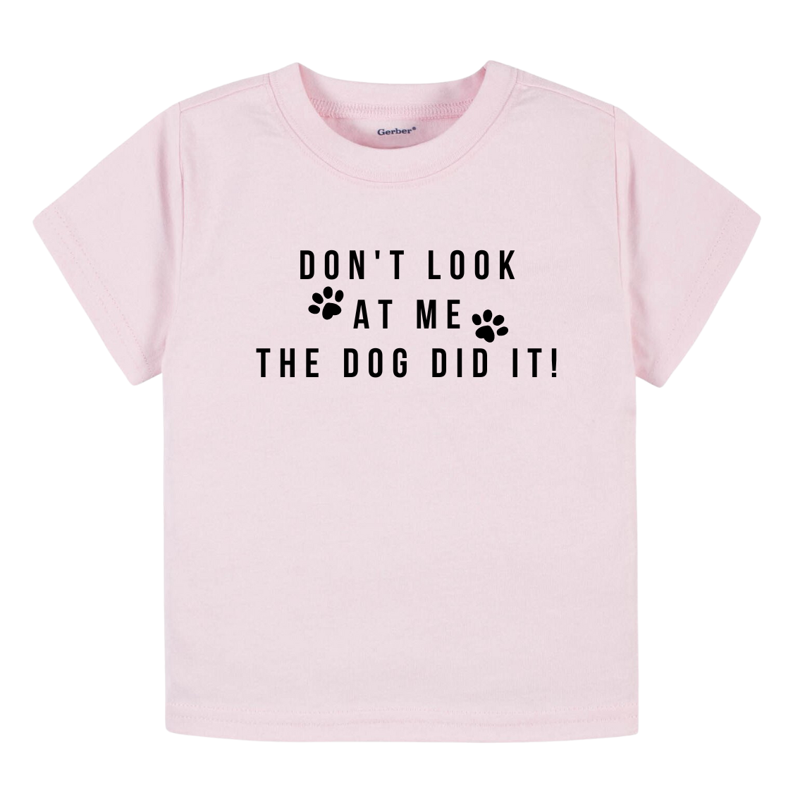 Image of baby onesie and children's t-shirt with the playful text 'The Dog Did It.' Adorable and humorous apparel for kids, perfect for playdates and family outings